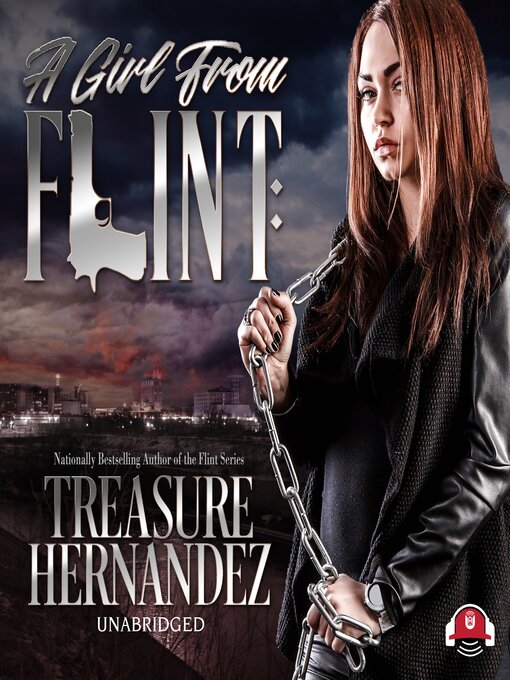 Title details for A Girl from Flint by Treasure Hernandez - Available